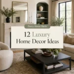 12 Budget-Friendly Home Decor Ideas That Look Like Luxury