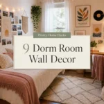 9 Dorm Room Wall Decor Ideas That Instantly Upgrade Blank Walls