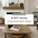 9 Easy DIY Home Improvement Ideas That Add Value Without a Major Renovation