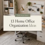 13 Home Office Organization Ideas for a Cleaner and More Productive Desk