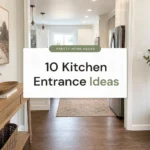 10 Kitchen Entrance Ideas That Make the First Thing People See Actually Worth Looking At
