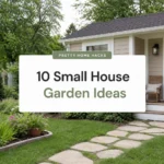 10 Small House With Garden Ideas That Turned a Boring Patch of Grass Into Something Worth Showing Off
