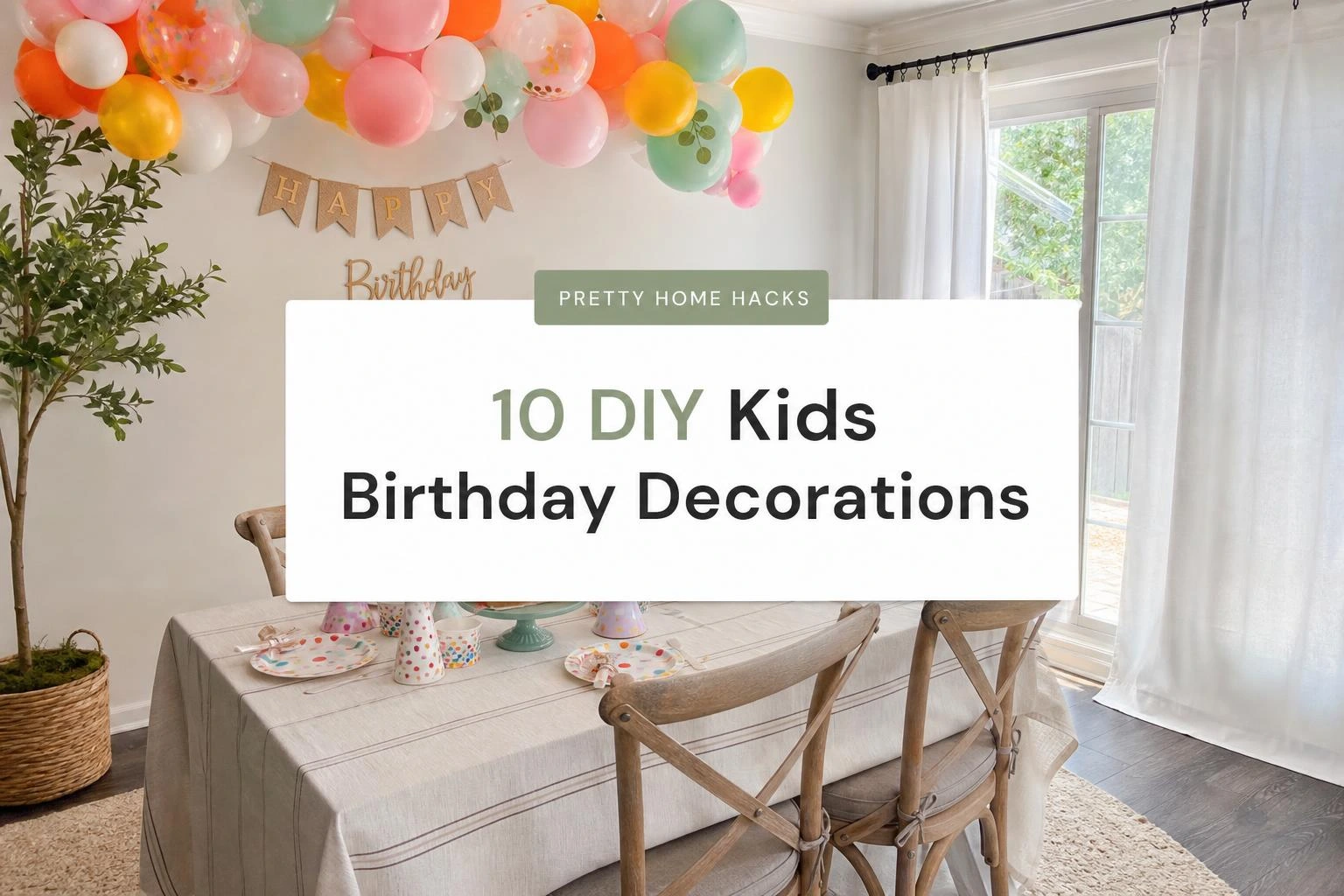 10 DIY Kids Birthday Decorations at Home Any Parent Can Pull Together the Night Before