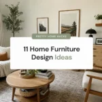 11 Home Furniture Design Ideas That Made a Boring Room Finally Feel Like It Had a Personality