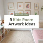 9 Kids Room Artwork Ideas That Cost Almost Nothing and Still Look Really Good