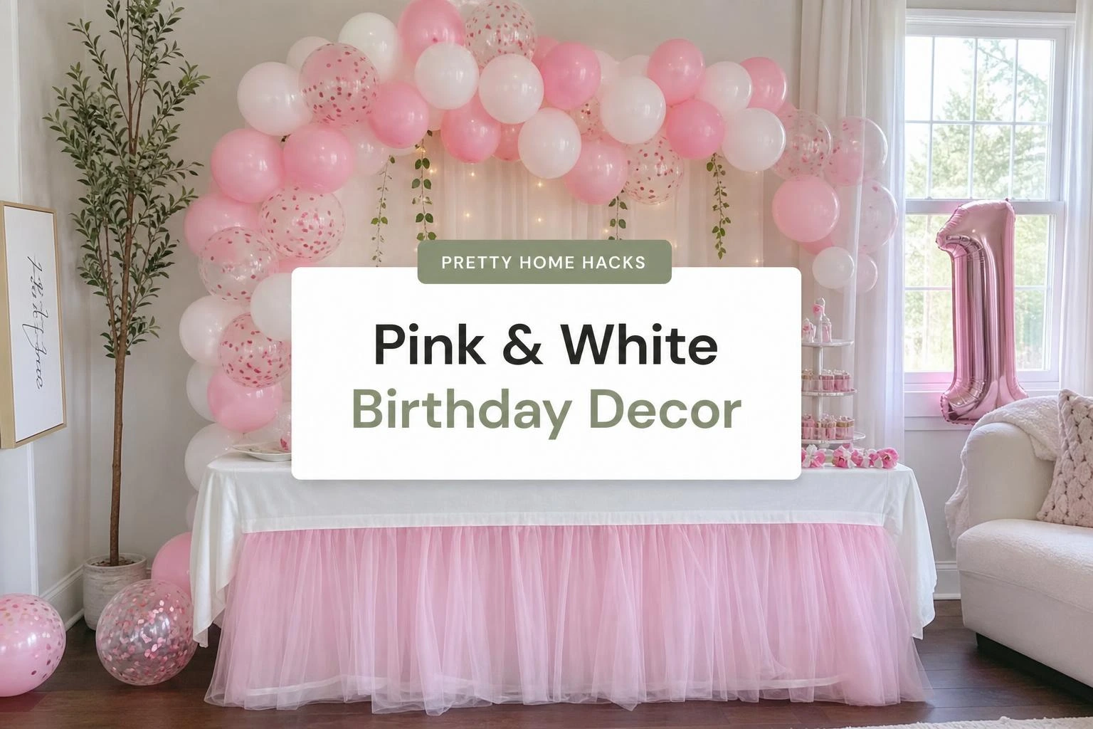Pink And White Birthday Decor