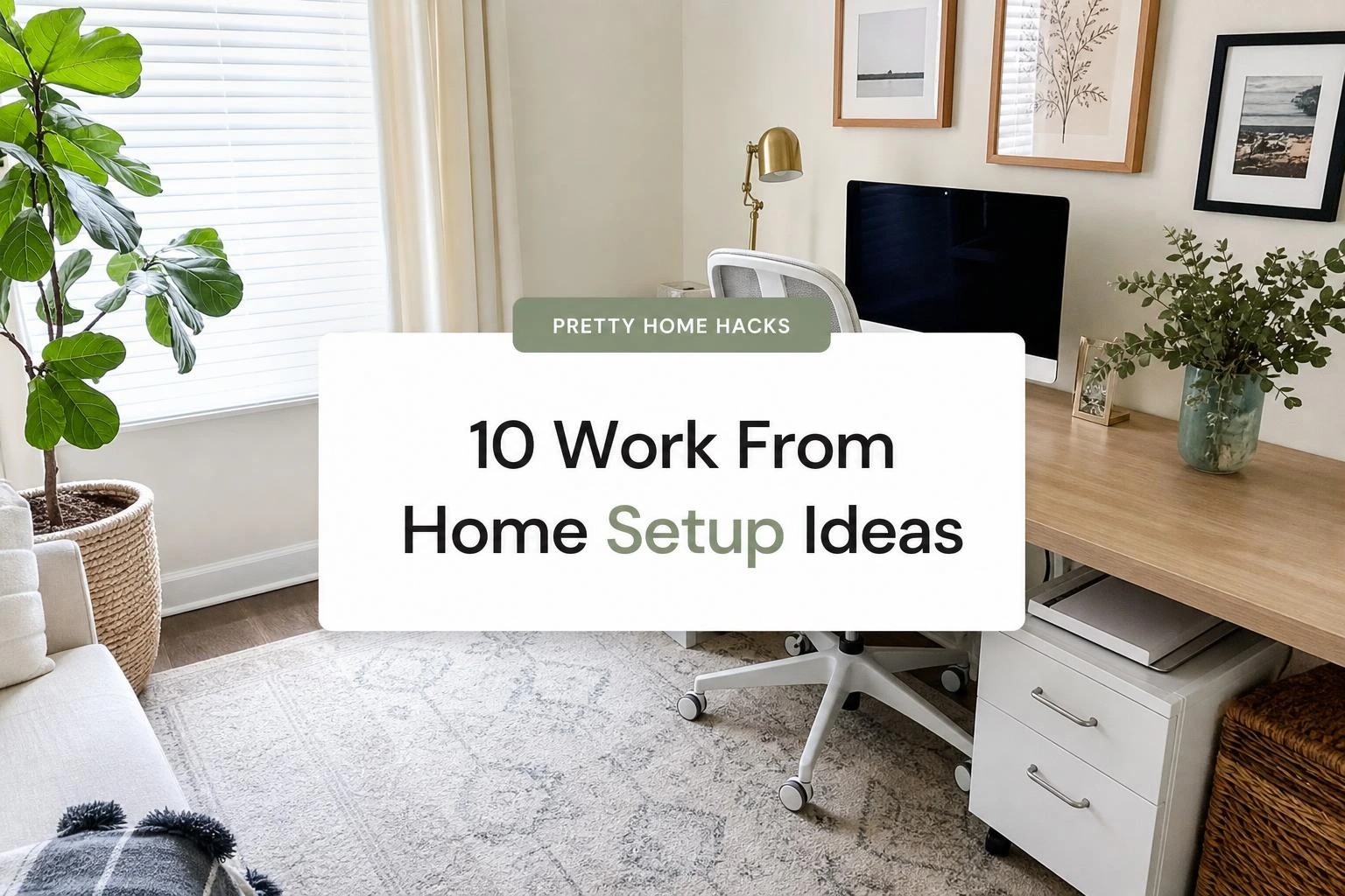 10 Work From Home Setup Ideas for Small Spaces That Actually Make You Sit Down and Work